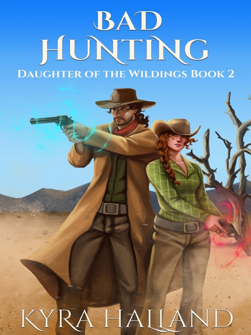 Title details for Bad Hunting by Kyra Halland - Available